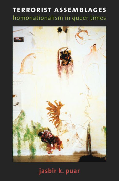 Terrorist Assemblages, Jasbir K. Puar