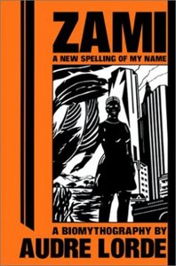 Zami: A New Spelling of my Name, Audre Lorde